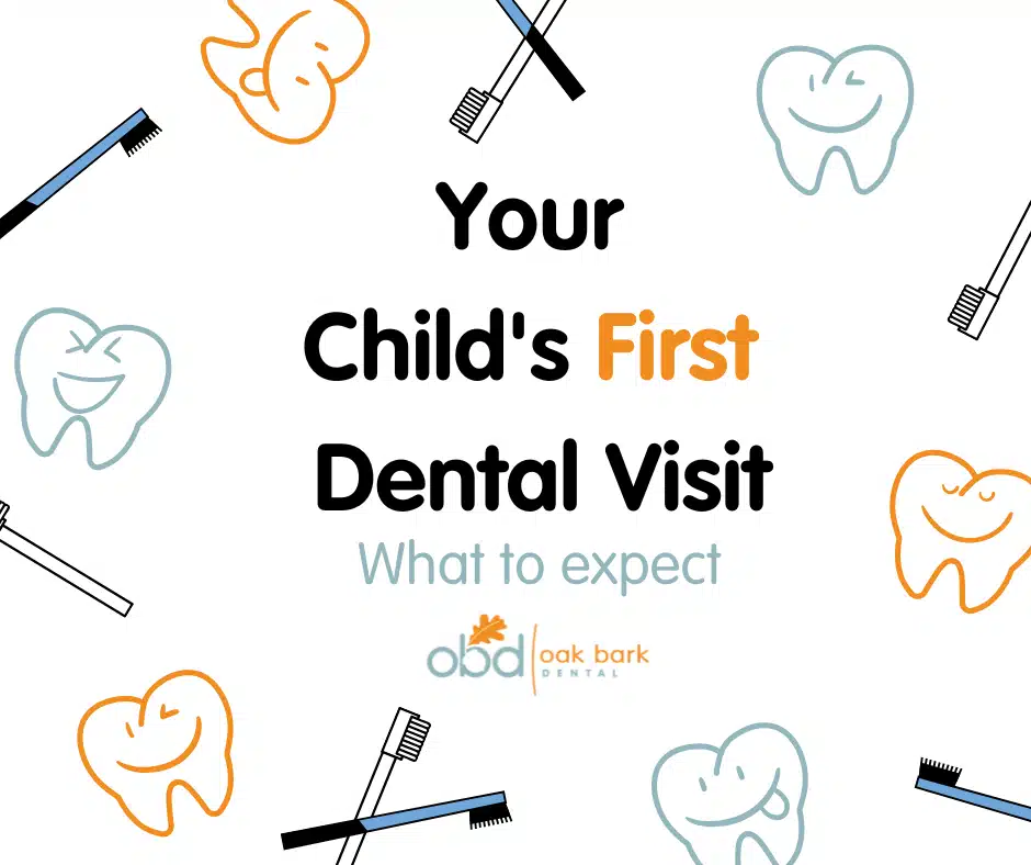 Oak Bark Dental - Your child's first dental visit